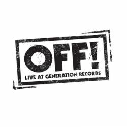 Off (USA) : Live at Generation Records